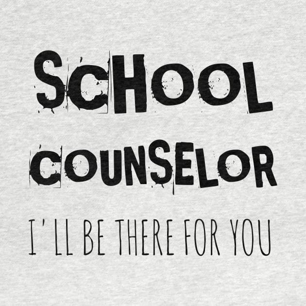 School counselor I'll be there for you by houssem